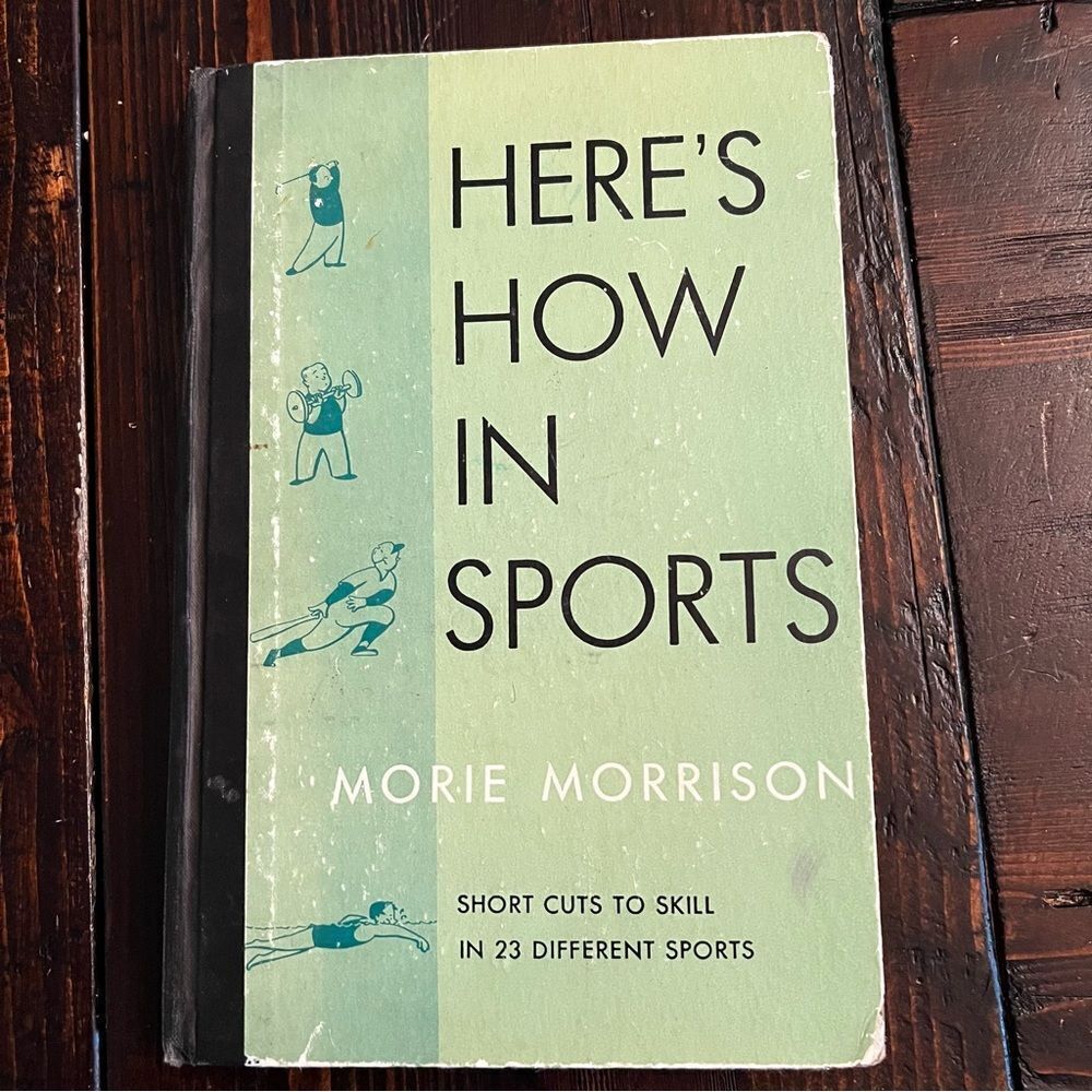 Here’s How In Sports by Morie Morrison (1948)